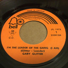 Load image into Gallery viewer, Gary Glitter : I&#39;m The Leader Of The Gang (I Am) (7&quot;, Single)
