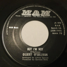 Load image into Gallery viewer, Gilbert O&#39;Sullivan : Ooh-Wakka-Doo-Wakka-Day / But I&#39;m Not (7&quot;, Single)
