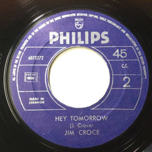 Load image into Gallery viewer, Jim Croce : Time In A Bottle / Hey Tomorrow (7&quot;, Single)
