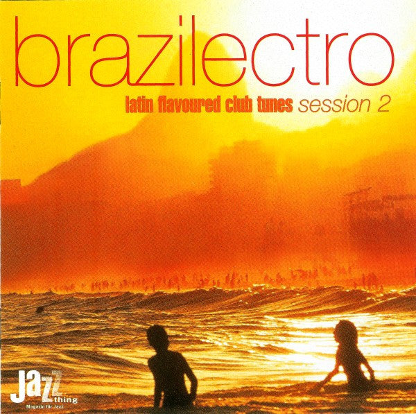 Various : Brazilectro: Latin Flavoured Club Tunes Session 2 (2xCD, Comp)