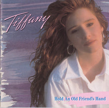 Load image into Gallery viewer, Tiffany : Hold An Old Friend&#39;s Hand (CD, Album)
