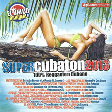 Load image into Gallery viewer, Various : Super Cubaton 2013 (100% Reggaeton Cubano) (CD, Comp)
