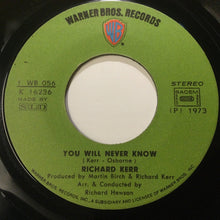 Load image into Gallery viewer, Richard Kerr : You Will Never Know (7", Single)
