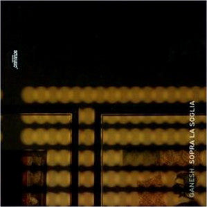 Ganesh (2) : Sopra La Soglia (CD, Album)