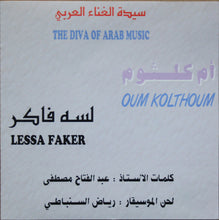 Load image into Gallery viewer, أم كلثوم* = Oum Kolthoum* :  لسة فاكر = Lessa Faker (CD, Album, RE)
