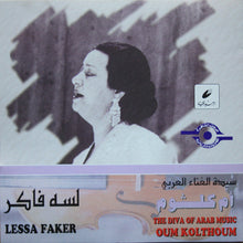 Load image into Gallery viewer, أم كلثوم* = Oum Kolthoum* :  لسة فاكر = Lessa Faker (CD, Album, RE)
