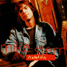 Load image into Gallery viewer, Mike Stern : Is What It Is (CD, Album)
