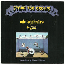 Load image into Gallery viewer, Stone The Crows : Ode To John Law (CD, Album, RE)
