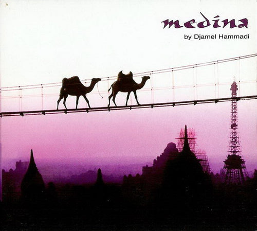 Djamel Hammadi : Medina (CD, Album, Comp, Mixed, Dig)