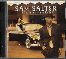 Load image into Gallery viewer, Sam Salter : It&#39;s On Tonight (CD, Album)
