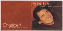 Load image into Gallery viewer, Engelbert* : I Want To Wake Up With You (CD, Album)
