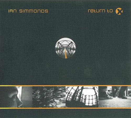Ian Simmonds : Return To X (CD, Album)