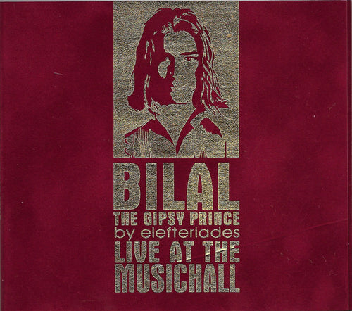 Bilal The Gipsy Prince* By Elefteriades* : Live At Music Hall (CD, Comp)