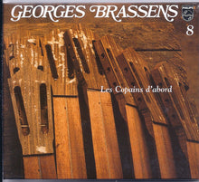 Load image into Gallery viewer, Georges Brassens : 8 - Les Copains D&#39;abord (CD, Album, RE, RM)
