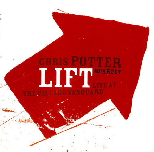 Chris Potter Quartet* : Lift - Live At The Village Vanguard (CD, Album)