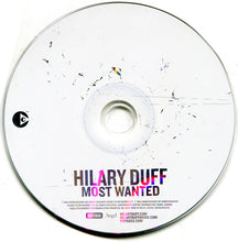 Load image into Gallery viewer, Hilary Duff : Most Wanted (CD, Album, Copy Prot.)
