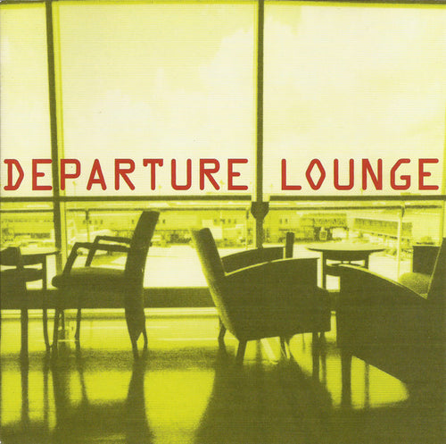 Departure Lounge (2) : Out Of There (CD, Album)
