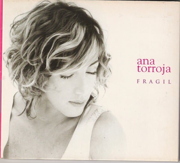 Ana Torroja : Frágil (CD, Album, Dig)