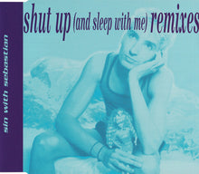 Load image into Gallery viewer, Sin With Sebastian : Shut Up (And Sleep With Me) (Remixes) (CD, Maxi)

