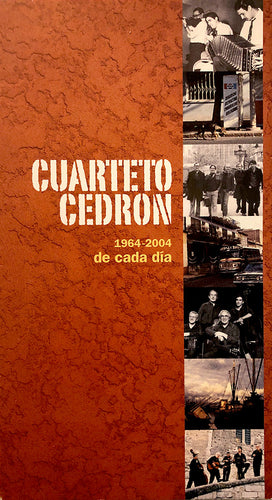 Cuarteto Cedron : 1964 - 2004 De Cada Dia (2xCD, Comp, Lon)