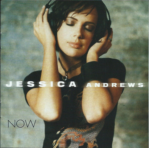 Jessica Andrews : Now (CD, Album, Enh)