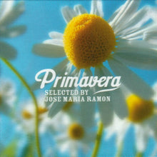 Load image into Gallery viewer, Various : Primavera (Selected By Jose Maria Ramon) (CD, Comp, + C)
