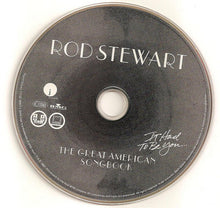 Load image into Gallery viewer, Rod Stewart : It Had To Be You... The Great American Songbook (CD, Album, Copy Prot.)
