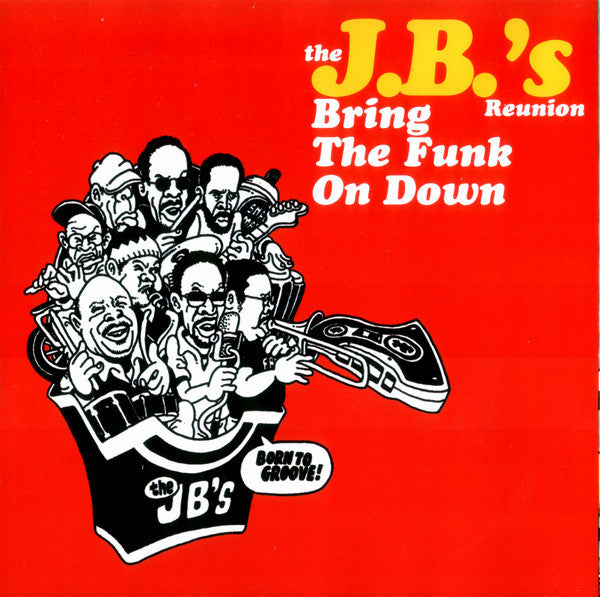 その他 Bring the Funk on Down: Reunion [CD] THE J.B.'S - REUNION - BRING THE FUNK ON DOWN - CD - 1999