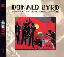 Load image into Gallery viewer, Donald Byrd : Thank You ... For F.U.M.L. (Funking Up My Life) (CD, Album, RE, RM)
