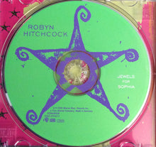 Load image into Gallery viewer, Robyn Hitchcock : Jewels For Sophia (CD, Album)
