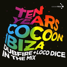 Load image into Gallery viewer, Dubfire + Loco Dice : Ten Years Cocoon Ibiza (2xCD, Comp, Mixed)
