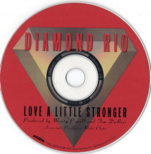 Load image into Gallery viewer, Diamond Rio : Love A Little Stronger (CD, Album, Son)
