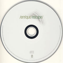 Load image into Gallery viewer, Enrique* : Escape (CD, Album, Uni)
