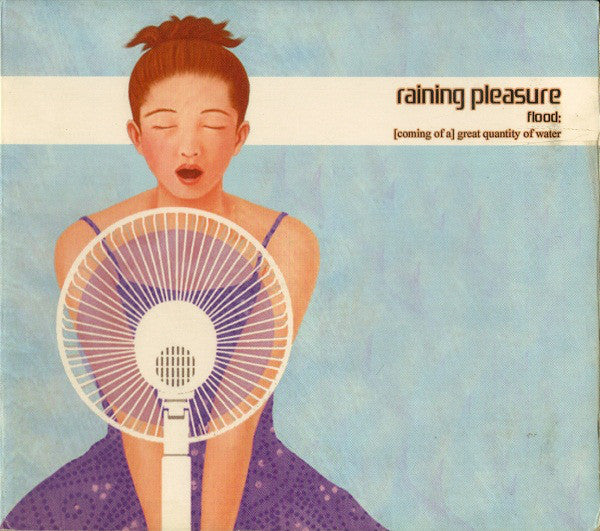 Buy Raining Pleasure : Flood: [Coming Of A] Great Quantity