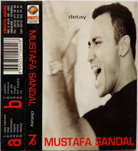 Load image into Gallery viewer, Mustafa Sandal : Detay (Cass, Album)
