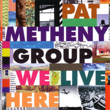 Load image into Gallery viewer, Pat Metheny Group : We Live Here (CD, Album)
