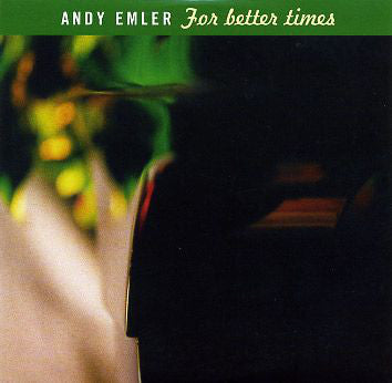 Andy Emler : For Better Times (CD, Album)