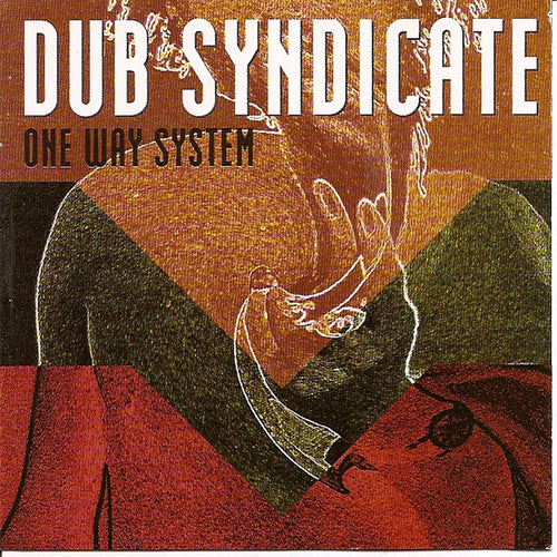 Dub Syndicate : One Way System (CD, Album, Enh, RE, RM)