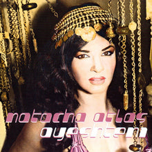 Load image into Gallery viewer, Natacha Atlas : Ayeshteni (CD, Album)
