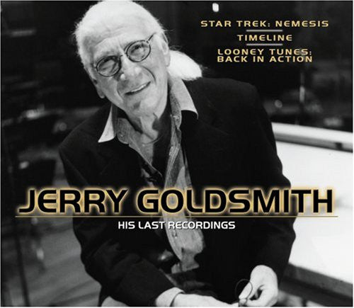 Jerry Goldsmith : His Last Recordings - Star Trek Nemesis / Timeline / Looney Tunes: Back In Action (Box, Comp + 3xCD)