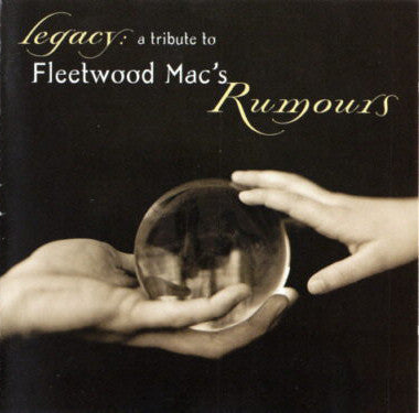 Various : Legacy: A Tribute To Fleetwood Mac's Rumours (HDCD, Album)