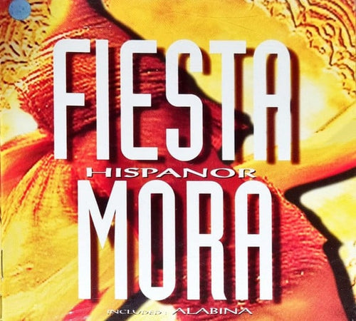 Fiesta Mora : Hispanor (CD)