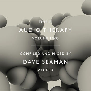 Dave Seaman : This Is Audio Therapy Volume Two (CD, Comp, Mixed + CD, Comp, Unm)
