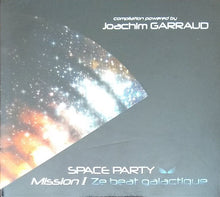 Load image into Gallery viewer, Joachim Garraud : Space Party, Mission I : Ze Beat Galactique (2xCD, Comp + CD, Comp, Mixed)

