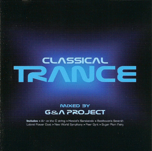 G & A Project : Classical Trance (CD, Comp, Copy Prot., Mixed)