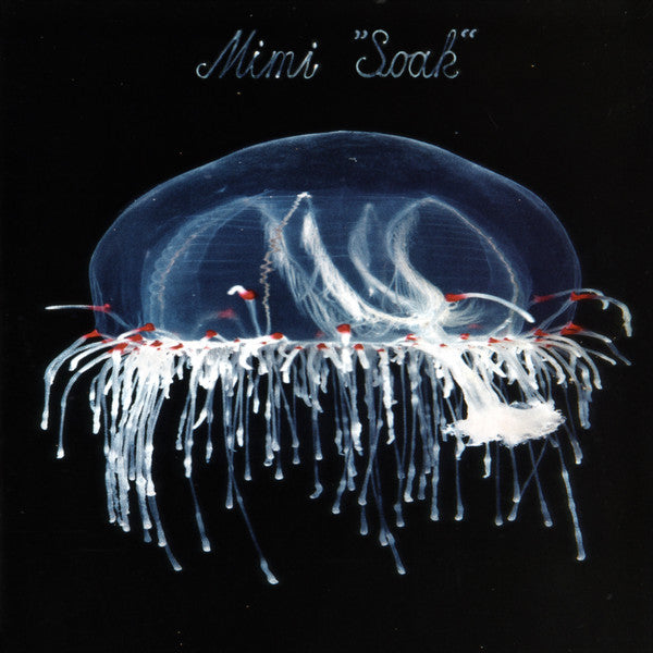Mimi* : Soak (CD, Album)