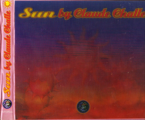 Claude Challe : Sun  (2xCD, Comp, P/Mixed)