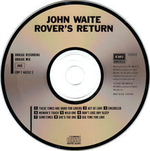 Load image into Gallery viewer, John Waite : Rover's Return (CD, Album)
