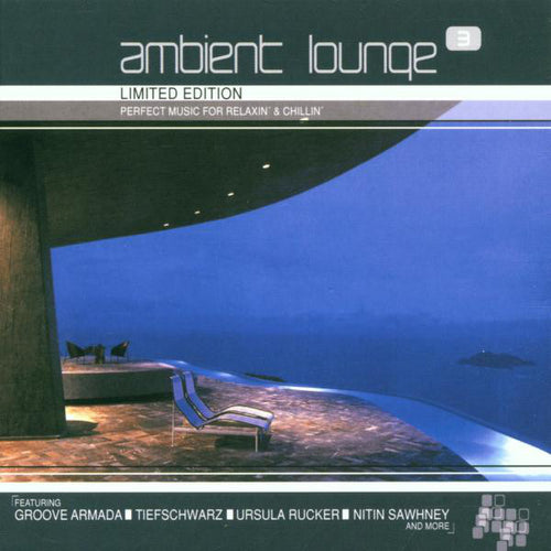 Various : Ambient Lounge 3 (2xCD, Comp, Ltd, Mixed)