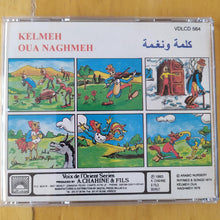 Load image into Gallery viewer, Kelmeh Oua Naghmeh : ألحان حكايات وأغاني الأطفال = Arabic Nursery Rhymes &amp; Songs (CD)
